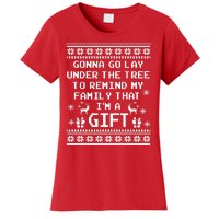 Gonna Go Lay Under The Tree To Remind My Family I Am a Gift Women's T-Shirt