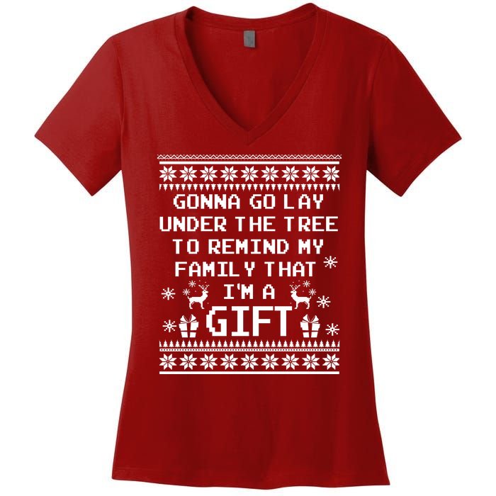 Gonna Go Lay Under The Tree To Remind My Family I Am a Gift Women's V-Neck T-Shirt