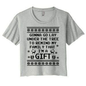 Gonna Go Lay Under The Tree To Remind My Family I Am a Gift Women's Crop Top Tee