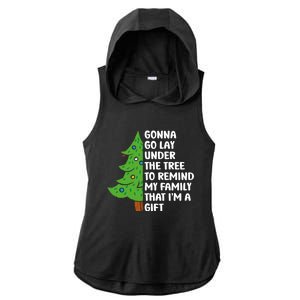 Gonna Go Lay Under Tree To Remind My Family Christmas Tree Gift Ladies PosiCharge Tri-Blend Wicking Draft Hoodie Tank