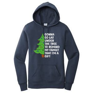 Gonna Go Lay Under Tree To Remind My Family Christmas Tree Gift Women's Pullover Hoodie