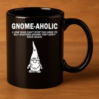 Garden Gnome Lover Gnome Aholic Funny Definition Gnomes 11oz C Handle Ceramic Mug