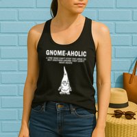 Garden Gnome Lover Gnome Aholic Funny Definition Gnomes Womens Tank Top