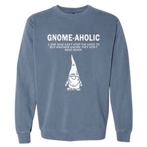 Garden Gnome Lover Gnome Aholic Funny Definition Gnomes Garment-Dyed Sweatshirt