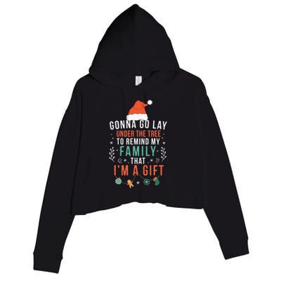 Gonna Go Lay Under The Tree to Remind My Family I'm a Gift Crop Fleece Hoodie