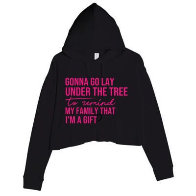 Gonna Go Lay Under The Tree To Remind My Family Christmas Funny Gift Crop Fleece Hoodie