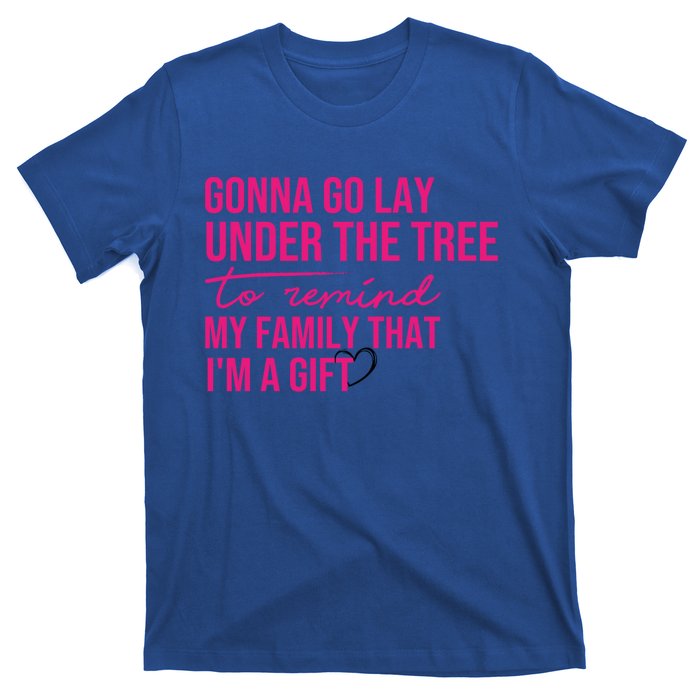 Gonna Go Lay Under The Tree To Remind My Family Christmas Funny Gift T-Shirt