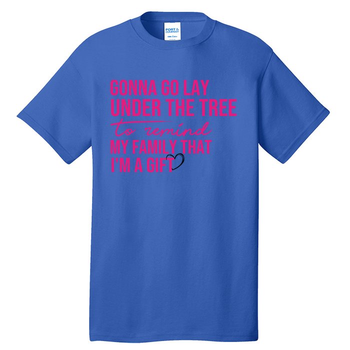 Gonna Go Lay Under The Tree To Remind My Family Christmas Funny Gift Tall T-Shirt