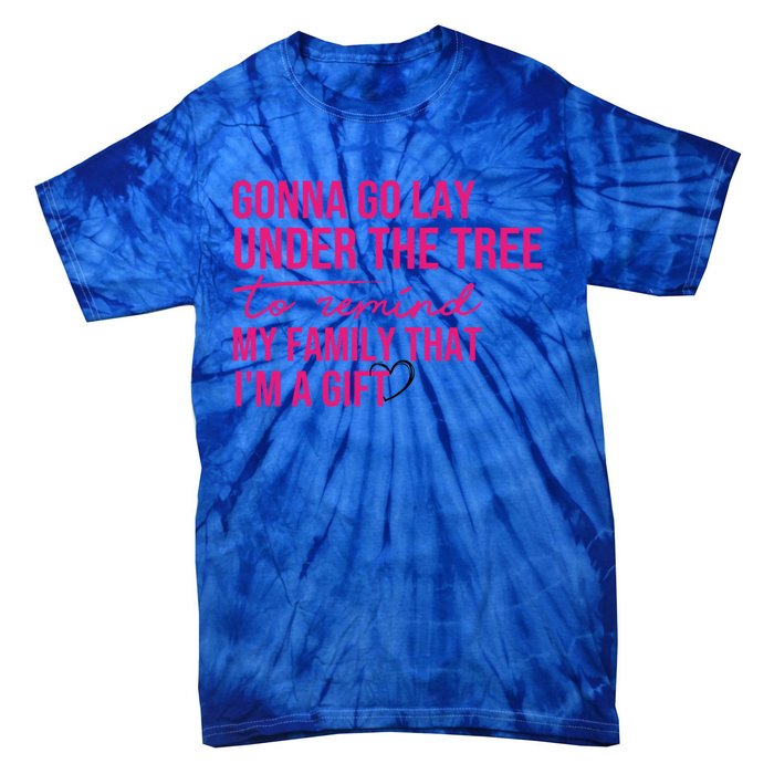 Gonna Go Lay Under The Tree To Remind My Family Christmas Funny Gift Tie-Dye T-Shirt