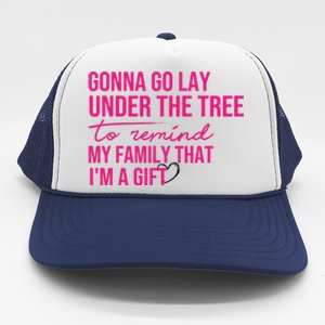 Gonna Go Lay Under The Tree To Remind My Family Christmas Funny Gift Trucker Hat