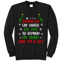 Gonna Go Lay Under Tree To Remind My Family That IM A Gift Sweatshirt