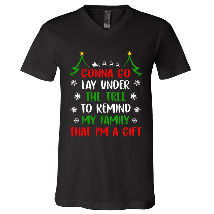 Gonna Go Lay Under Tree To Remind My Family That IM A Gift V-Neck T-Shirt