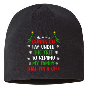 Gonna Go Lay Under Tree To Remind My Family That IM A Gift Sustainable Beanie