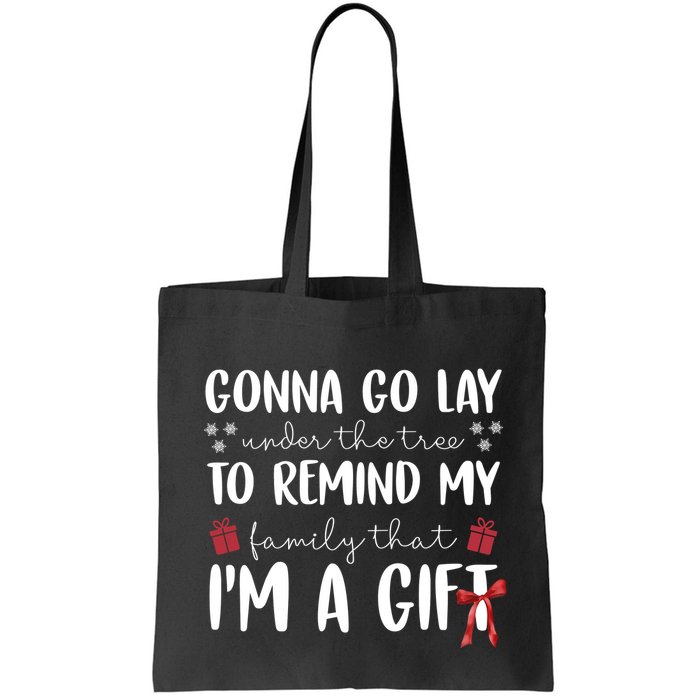 Gonna Go Lay Under Under The Tree Funny Christmas Bag