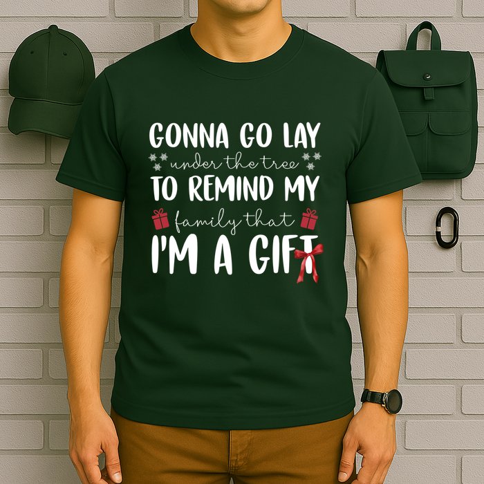 Gonna Go Lay Under Under The Tree Funny Christmas T-Shirt