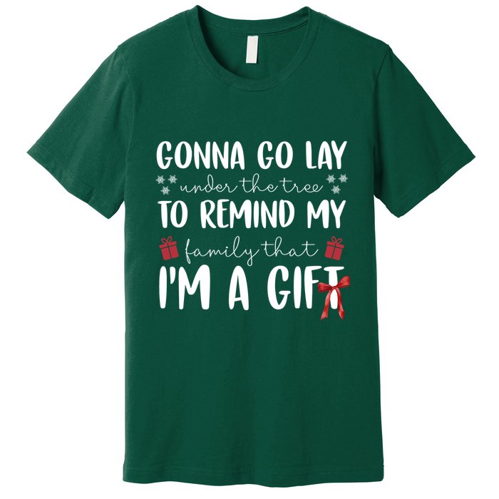 Gonna Go Lay Under Under The Tree Funny Christmas Premium T-Shirt