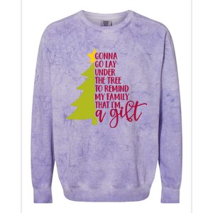 Gonna Go Lay Under Tree To Remind My Family That Im A Gift Colorblast Crewneck Sweatshirt