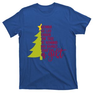 Gonna Go Lay Under Tree To Remind My Family That Im A Gift T-Shirt