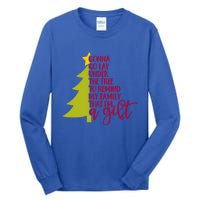 Gonna Go Lay Under Tree To Remind My Family That Im A Gift Tall Long Sleeve T-Shirt