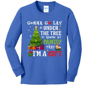 Gonna Go Lay Under Tree To Remind My Family That IM A Gift Kids Long Sleeve Shirt