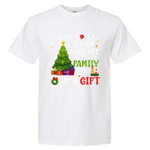 Gonna Go Lay Under Tree To Remind My Family That IM A Gift Garment-Dyed Heavyweight T-Shirt