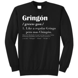 Gringon Greengon Like A Regular Gringo Pero Mas Chingon Sweatshirt