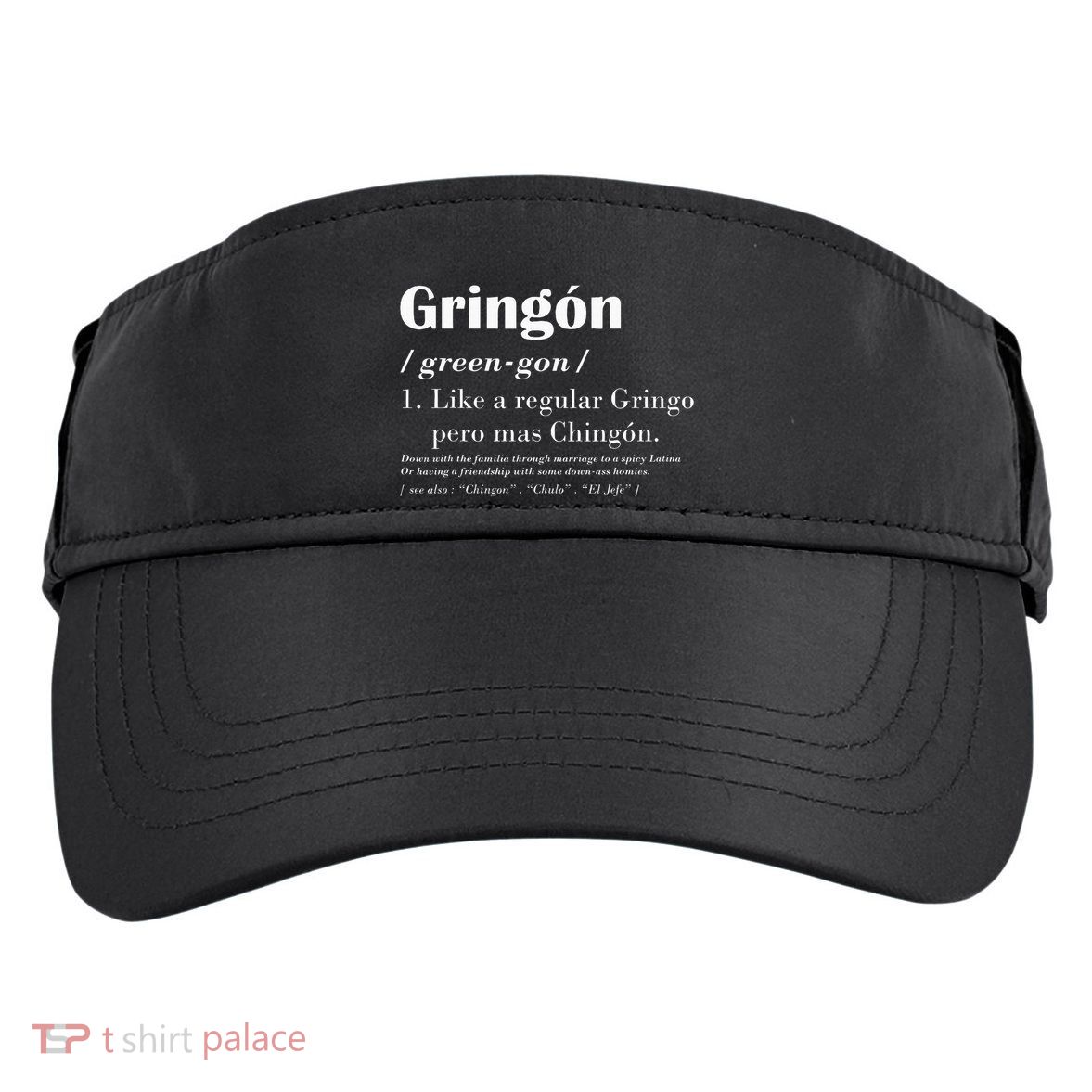 Gringon Greengon Like A Regular Gringo Pero Mas Chingon Adult Drive Performance Visor