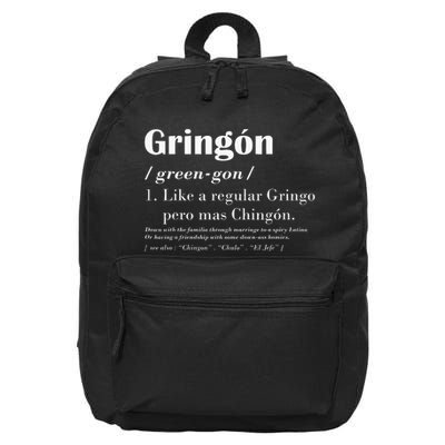 Gringon Greengon Like A Regular Gringo Pero Mas Chingon 16 in Basic Backpack
