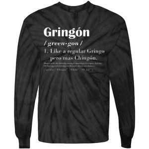 Gringon Greengon Like A Regular Gringo Pero Mas Chingon Tie-Dye Long Sleeve Shirt