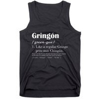 Gringon Greengon Like A Regular Gringo Pero Mas Chingon Tank Top