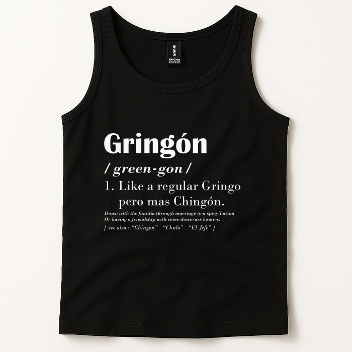 Gringon Greengon Like A Regular Gringo Pero Mas Chingon Tank Top