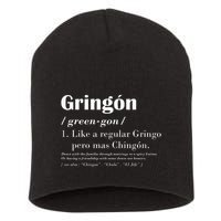 Gringon Greengon Like A Regular Gringo Pero Mas Chingon Short Acrylic Beanie