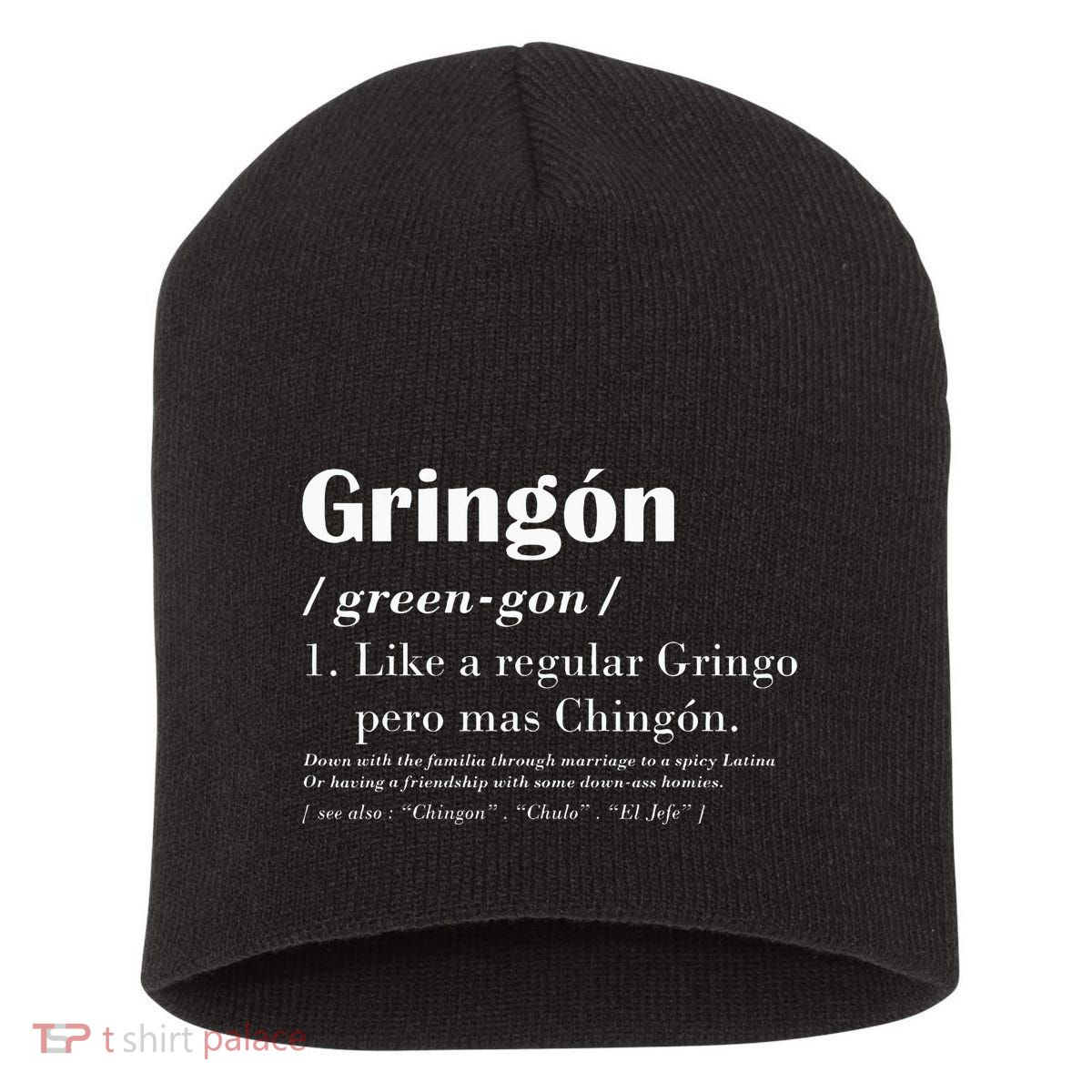 Gringon Greengon Like A Regular Gringo Pero Mas Chingon Short Acrylic Beanie