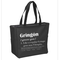 Gringon Greengon Like A Regular Gringo Pero Mas Chingon Zip Tote Bag