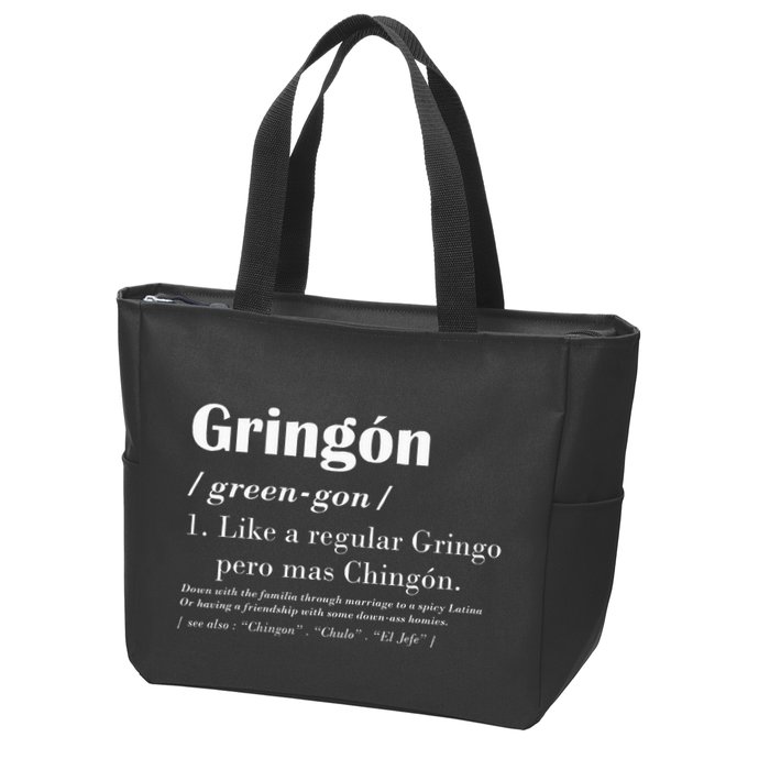 Gringon Greengon Like A Regular Gringo Pero Mas Chingon Zip Tote Bag