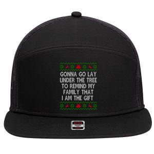 Gonna Go Lay Under The Tree To Remind My Family I Am The Gift 7 Panel Mesh Trucker Snapback Hat