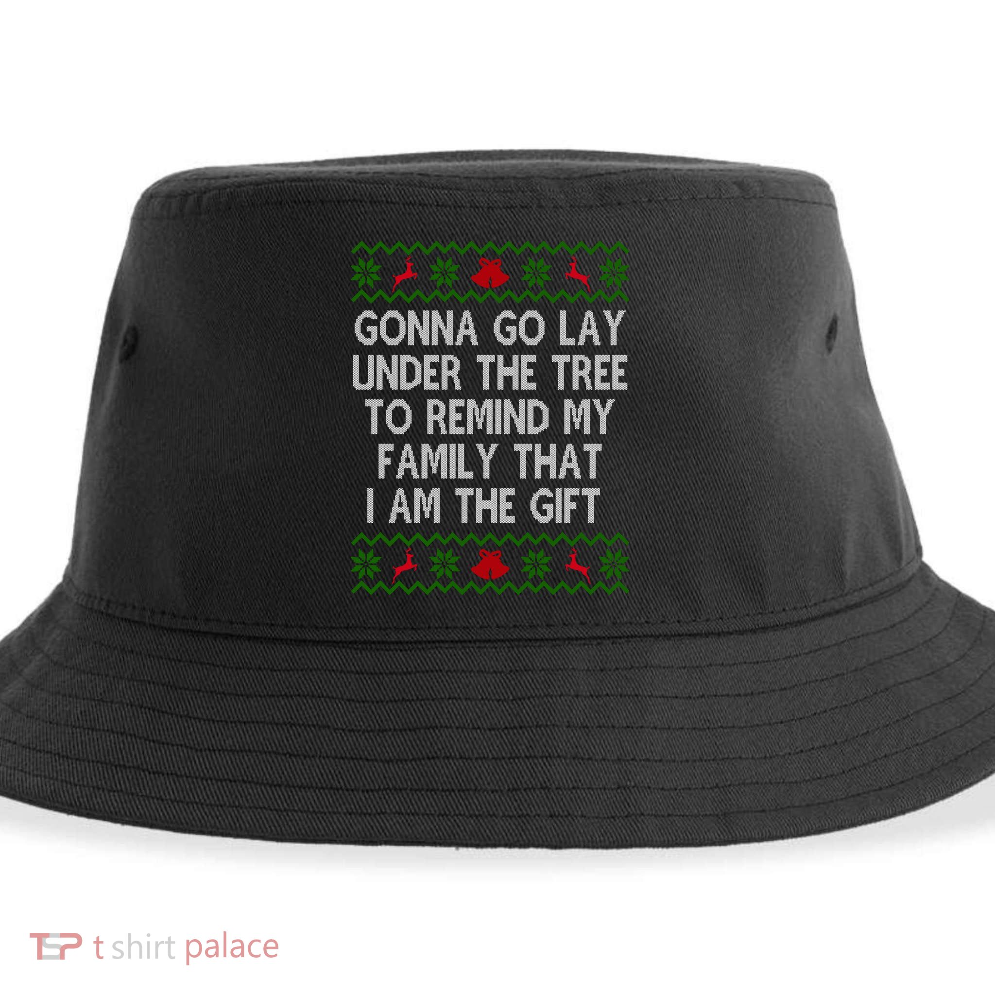 Gonna Go Lay Under The Tree To Remind My Family I Am The Gift Sustainable Bucket Hat