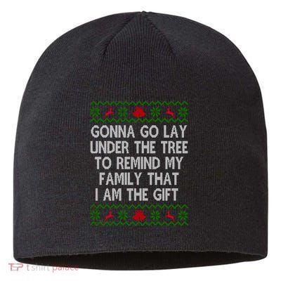 Gonna Go Lay Under The Tree To Remind My Family I Am The Gift Sustainable Beanie