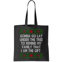 Gonna Go Lay Under The Tree To Remind My Family I Am The Gift Bag