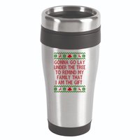Gonna Go Lay Under The Tree To Remind My Family I Am The Gift 16oz Travel Tumbler