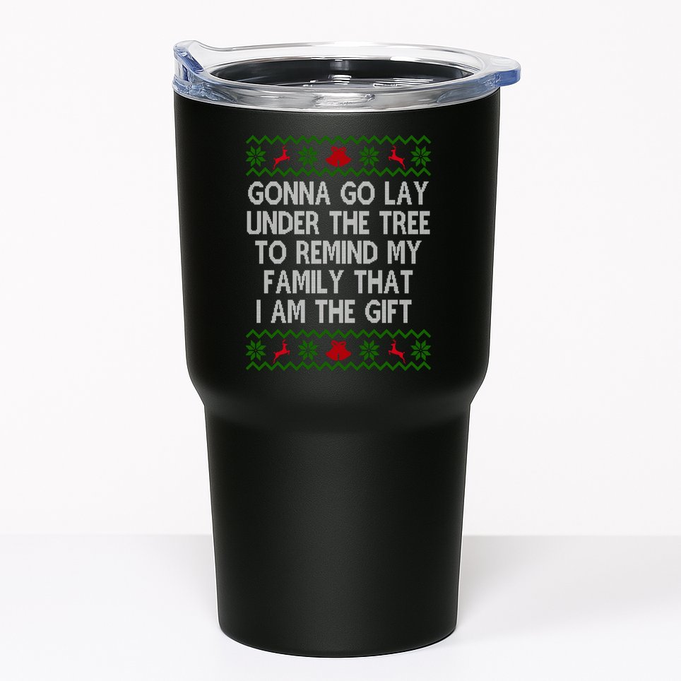 Gonna Go Lay Under The Tree To Remind My Family I Am The Gift Tumbler