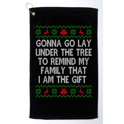 Gonna Go Lay Under The Tree To Remind My Family I Am The Gift Golf Towel