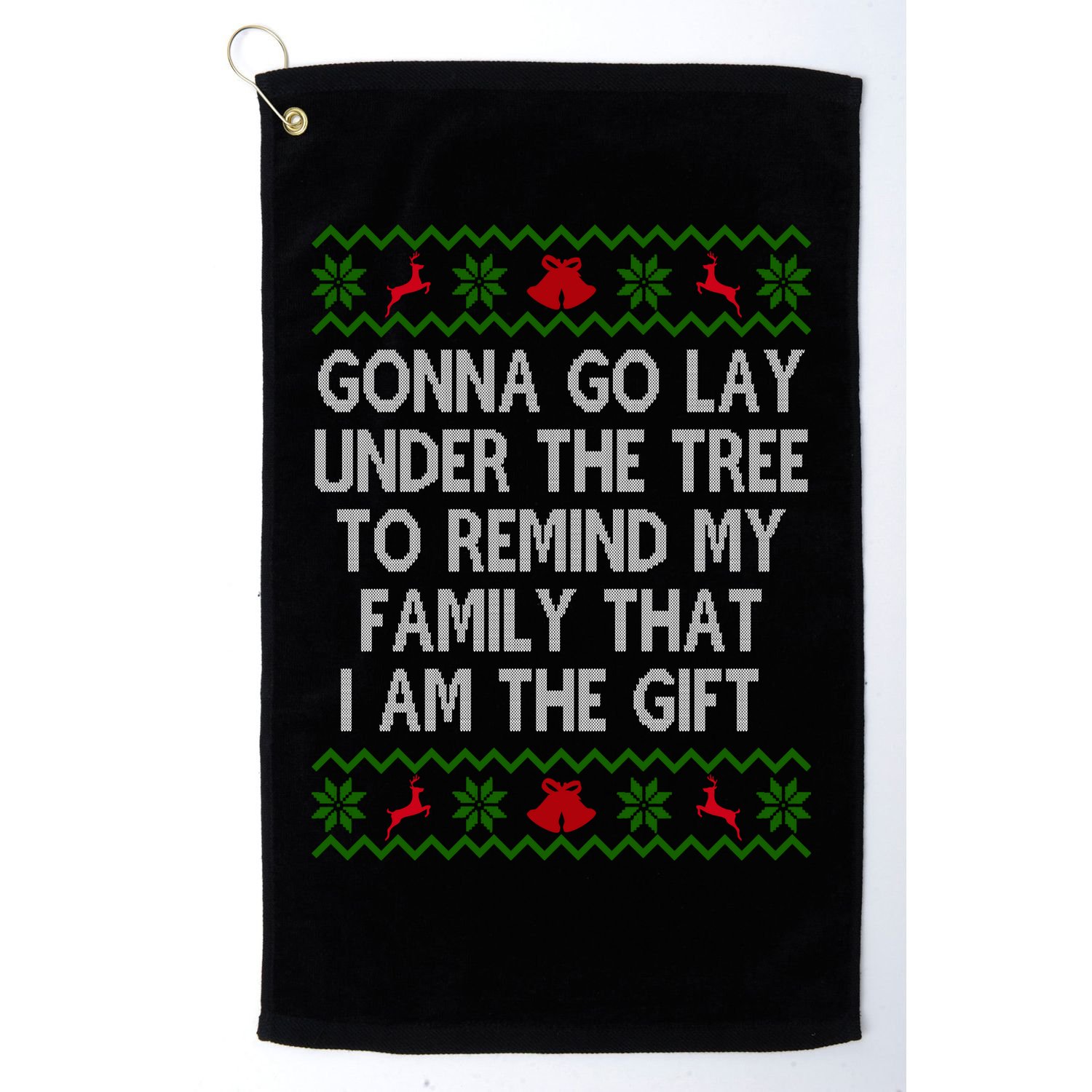 Gonna Go Lay Under The Tree To Remind My Family I Am The Gift Golf Towel