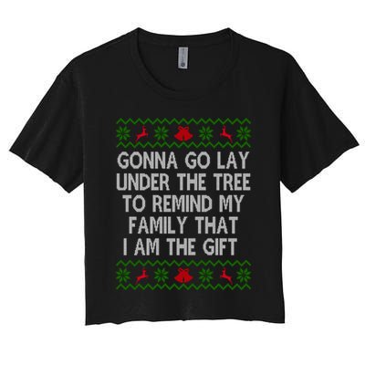 Gonna Go Lay Under The Tree To Remind My Family I Am The Gift Crop Top