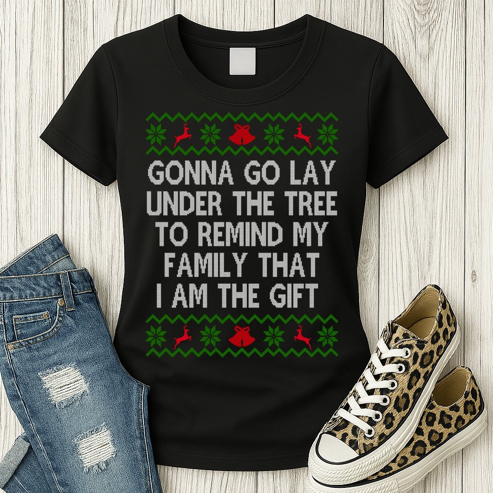 Gonna Go Lay Under The Tree To Remind My Family I Am The Gift Womens T-Shirt