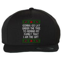 Gonna Go Lay Under The Tree To Remind My Family I Am The Gift Wool Snapback Cap