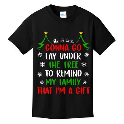 Gonna Go Lay Under Tree to Remind My Family That I'm a Gift Kids T-Shirt