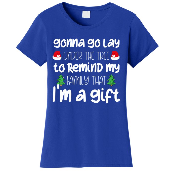 Gonna Go Lay Under The Tree Christmas Funny Xmas Pajama Gift Women's T-Shirt