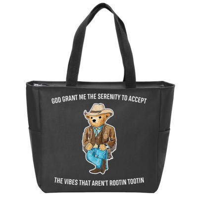 God grant me the serenity to accept the vibes that aren’t Zip Tote Bag