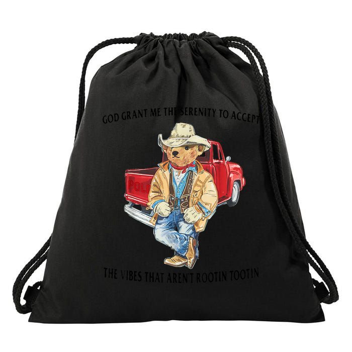 God Grant Me The Serenity To Accept The Vibes That Aren’t Rootin Tootin Funny Drawstring Bag